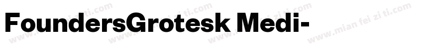 FoundersGrotesk Medi字体转换